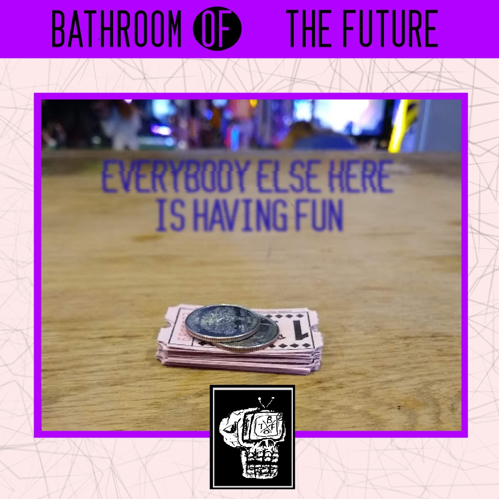 Reviewing Bathroom Of The Future’s New EP, Everybody Else Here Is Having Fun